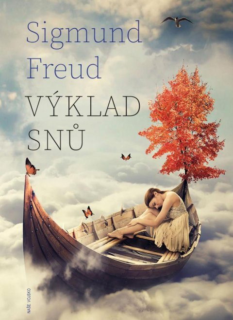 Freud Sigmund: Výklad snů Freud Sigmund: Výklad snů