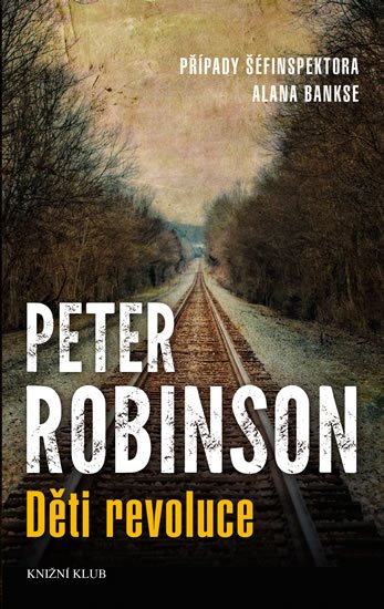 Robinson Peter: Případy Alana Bankse 2: Děti revoluce