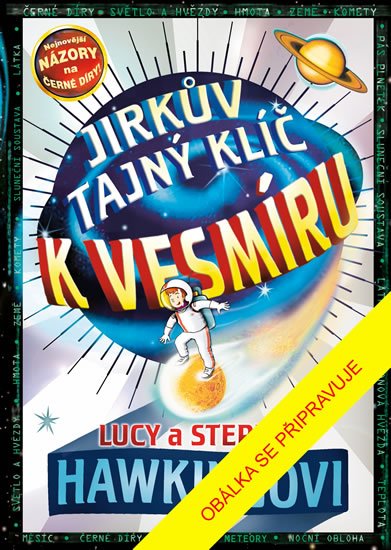 Hawking Stephen William: Jirkův tajný klíč k vesmíru