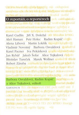 Osvaldová Barbora: O reportáži, o reportérech