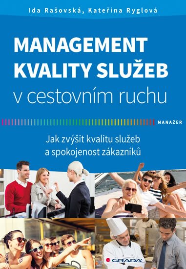 Ryglová Kateřina: Management kvality služeb v cestovním ruchu