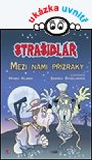Klimek Hynek: Strašidlář - Mezi námi přízraky