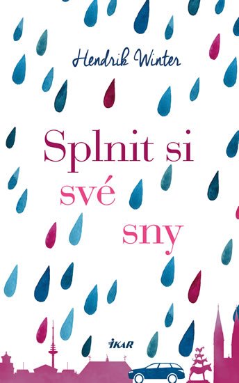 Winter Hendrik: Splnit si své sny Winter Hendrik: Splnit si své sny
