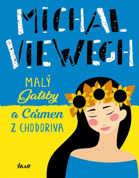Viewegh Michal: Malý Gatsby a Carmen z Chodoriva
