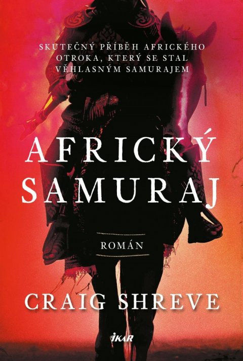 Shreve Craig: Africký samuraj