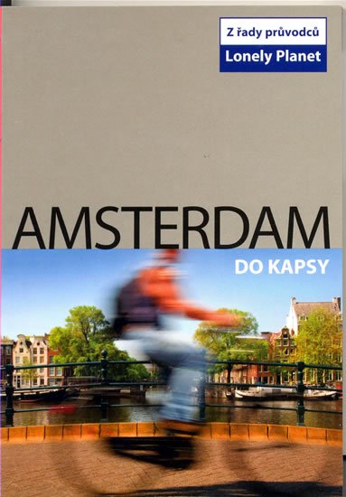 neuveden: Amsterdam do kapsy - Lonely Planet