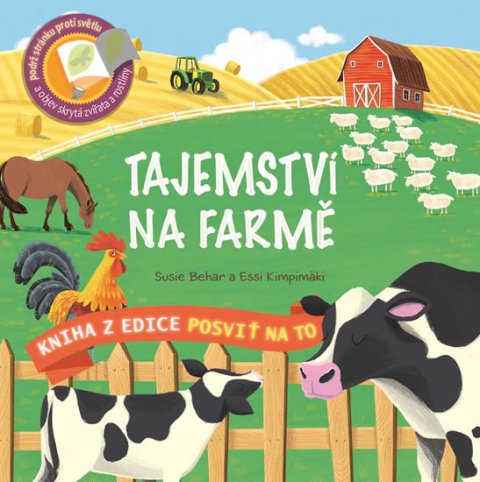 Behar Susie: Tajemství na farmě - Posviť na to Behar Susie: Tajemství na farmě - Posviť na to
