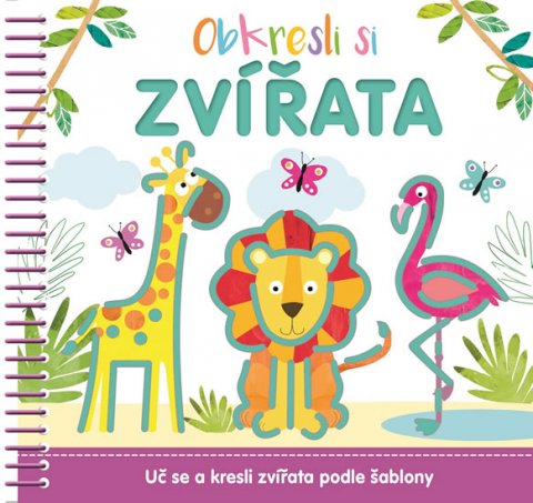 Wilson Clare: Obkresli si - Zvířata Wilson Clare: Obkresli si - Zvířata