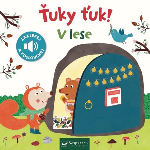 Valenza Valeria: Ťuky ťuk! V lese - Zaklepej a poslouchej