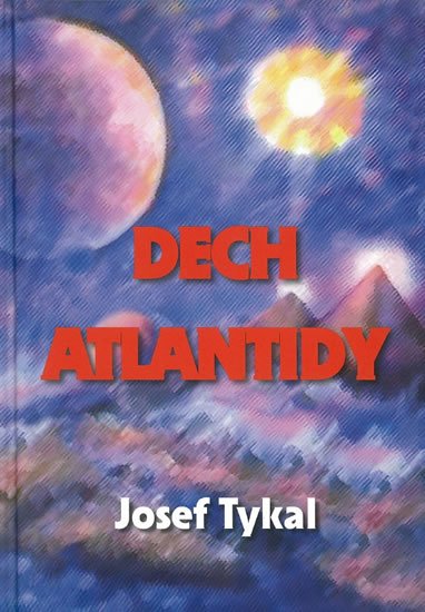 Tykal Josef: Dech Atlantidy Tykal Josef: Dech Atlantidy