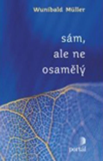 Müller Wunibald: Sám, ale ne osamělý