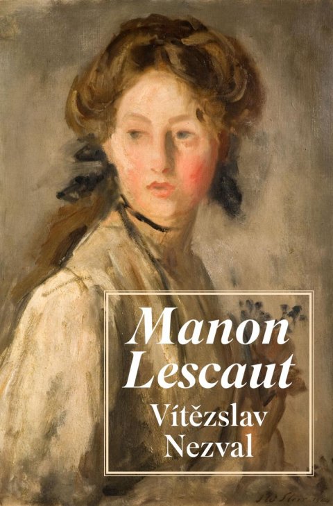 Nezval Vítězslav: Manon Lescaut