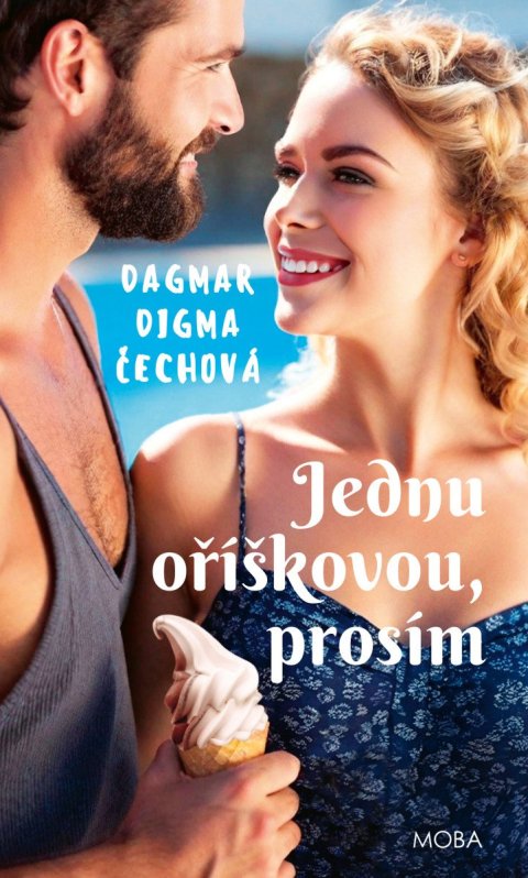 Čechová Dagmar Digma: Jednu oříškovou, prosím