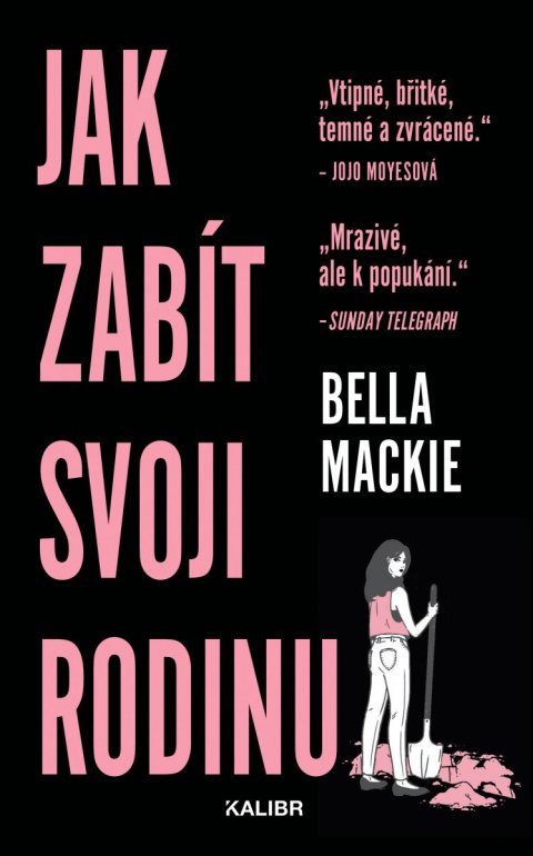 Mackie Bella: Jak zabít svoji rodinu