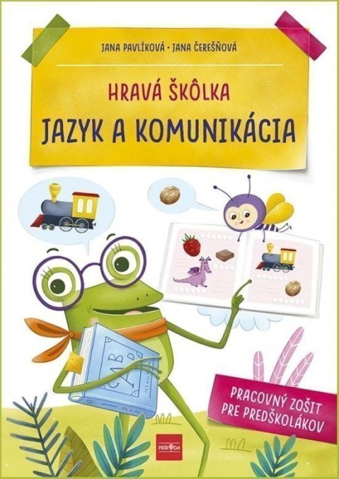 Pavlíková Jana, Čerešňová Jana,: Hravá škôlka - Jazyk a komunikácia (slovensky)