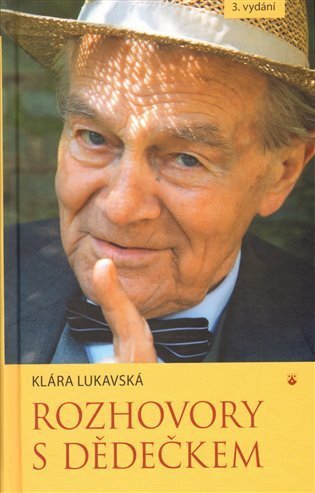 Lukavská KLára: Rozhovory s dědečkem - 3. vydání