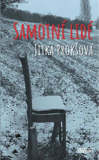Prokšová Jitka: Samotní lidé Prokšová Jitka: Samotní lidé