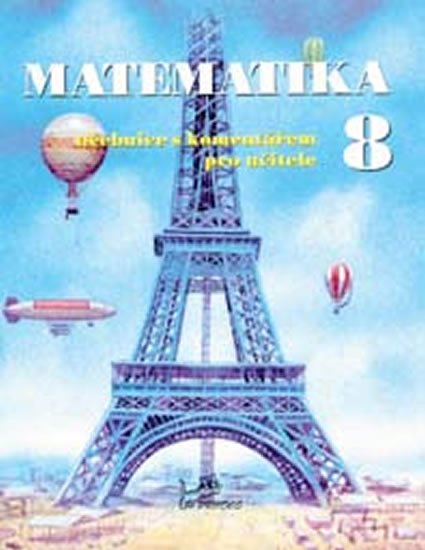 kolektiv autorů: Matematika 8 - S komentářem pro učitele kolektiv autorů: Matematika 8 - S komentářem pro učitele