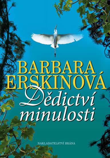 Erskinová Barbara: Dědictví minulosti