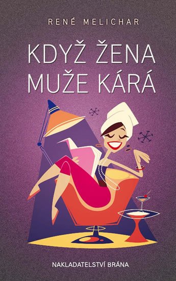 Melichar René: Když žena muže kárá
