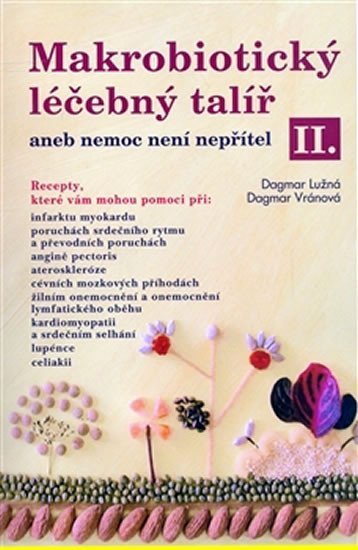 Lužná Dagmar: Makrobiotický léčebný talíř II.