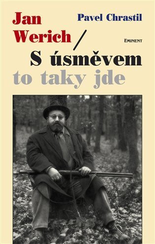 Chrastil Pavel: Jan Werich / S úsměvem to taky jde