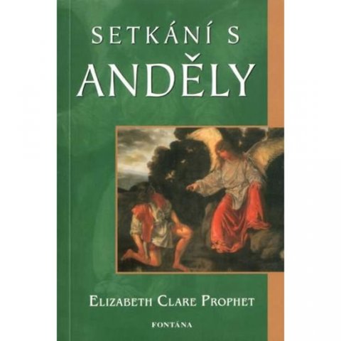 Prophet Elizabeth Clare: Setkání s anděly Prophet Elizabeth Clare: Setkání s anděly