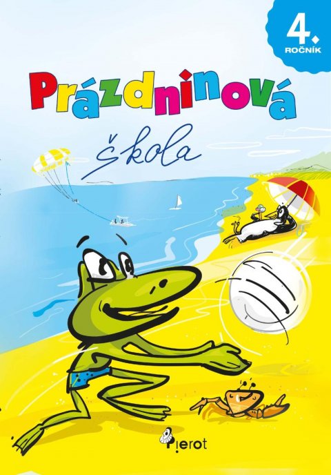 Šulc Petr: Prázdninová škola 4. ročník Šulc Petr: Prázdninová škola 4. ročník