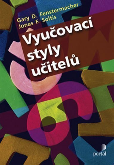 Fenstermacher Gary D.: Vyučovací styly učitelů