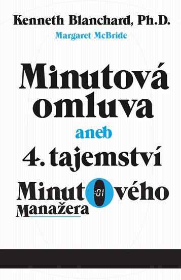 Blanchard Kenneth: Minutová omluva - 4. tajemství Minutového manažera