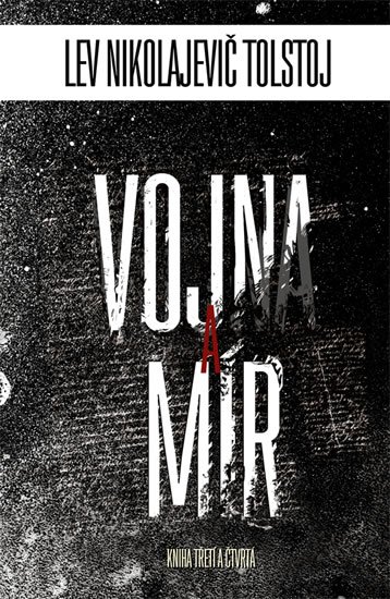 Tolstoj Lev Nikolajevič: Vojna a mír - komplet 1-4 díl