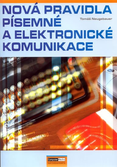 Neugebauer Tomáš: Nová pravidla písemné a elektronické komunikace