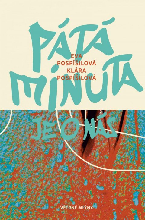 Pospíšilová Eva: Pátá minuta je o nás