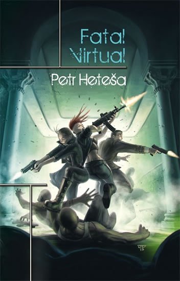 Heteša Petr: Fatal Virtual