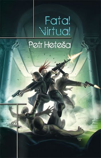 Heteša Petr: Fatal Virtual Heteša Petr: Fatal Virtual