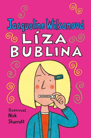 Wilsonová Jacqueline: Líza Bublina - 2. vydání