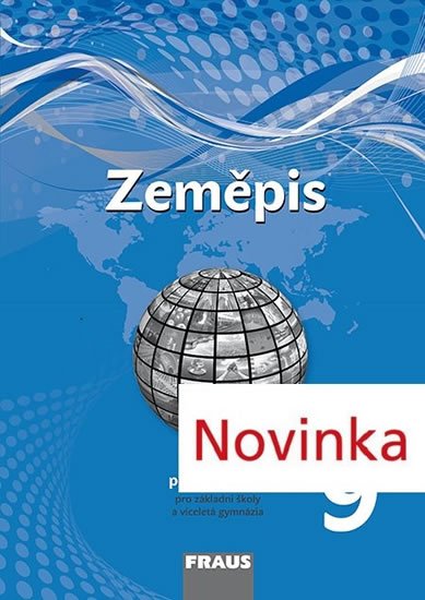 Hanus Martin: Zeměpis 9 pro ZŠ a víceletá gymnázia - pracovní sešit Hanus Martin: Zeměpis 9 pro ZŠ a víceletá gymnázia - pracovní sešit