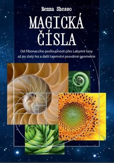 Shesso Renna: Magická čísla – Od Fibonacciho posloupnosti přes Labyrint luny až po zlatý 
