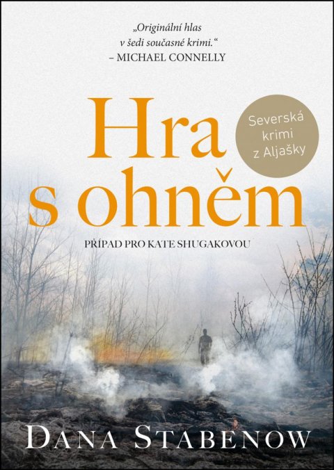 Stabenow Dana: Hra s ohněm Stabenow Dana: Hra s ohněm