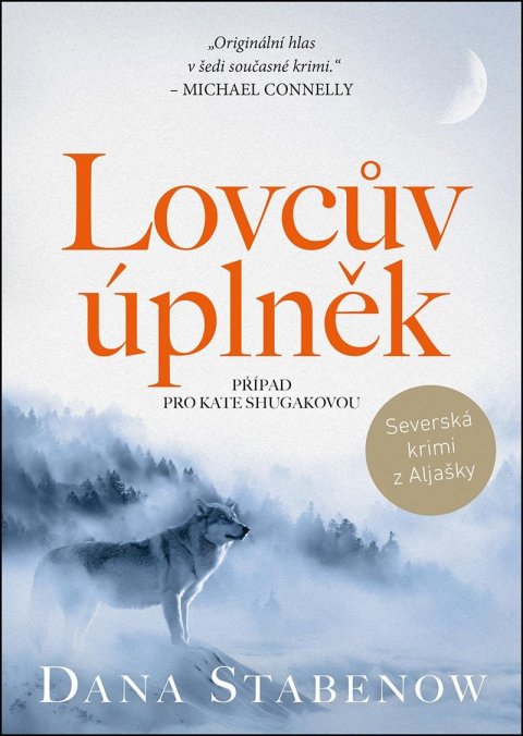 Stabenow Dana: Lovcův úplněk Stabenow Dana: Lovcův úplněk