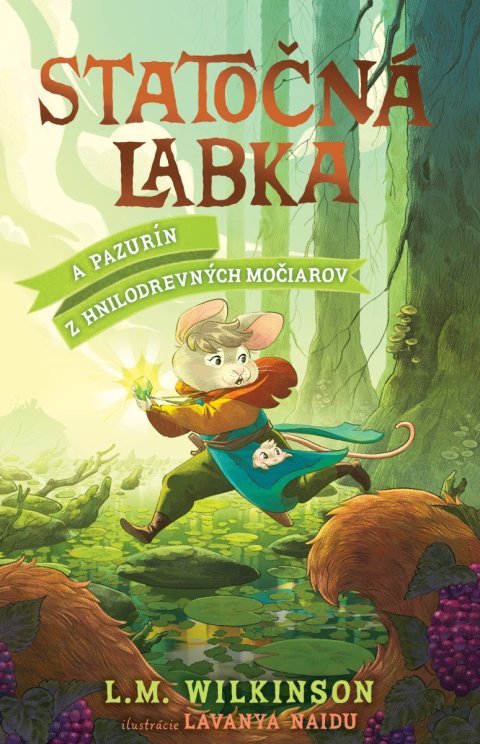 -: Statočná labka: A Pazurín z Hnilodrevných močiarov