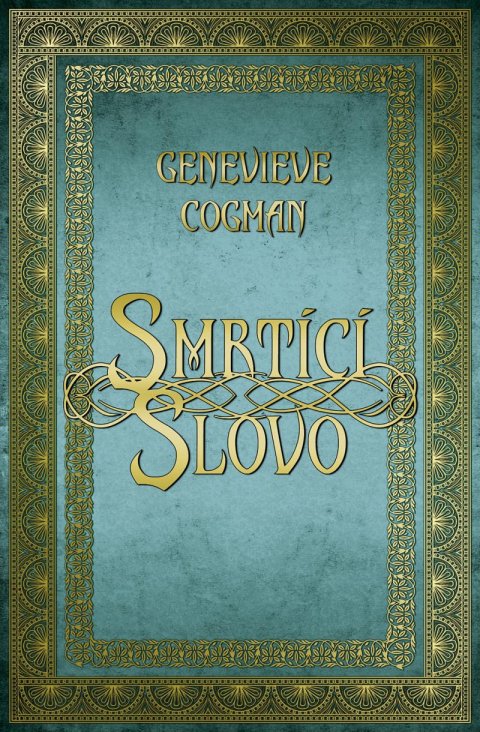 Cogman Genevieve: Smrtící slovo