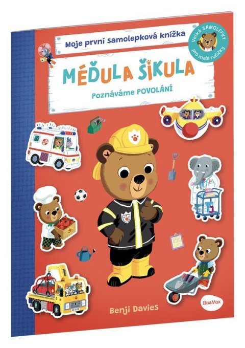 : Méďula Šikula: Poznáváme povolání - Samolepková knížka