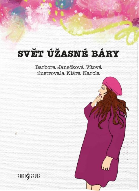 Janečková Vítová Barbora: Svět úžasné Báry