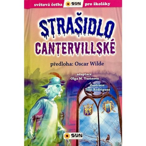 Wilde Oscar: Strašidlo Cantervillské - Světová četba pro školáky Wilde Oscar: Strašidlo Cantervillské - Světová četba pro školáky