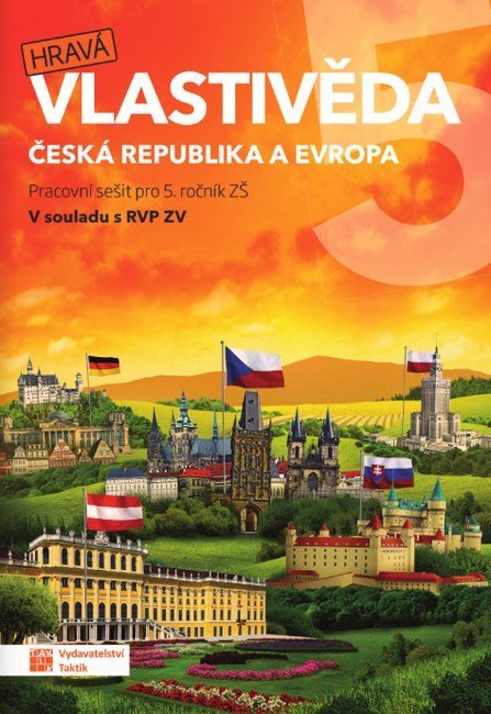 : Hravá vlastivěda 5 - Česká republika a Evropa - pracovní sešit