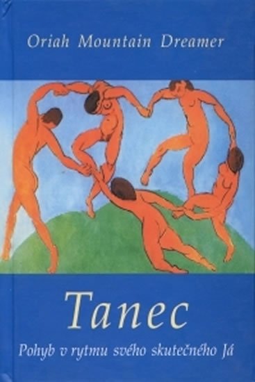 Mountain Dreamer Oriah: Tanec