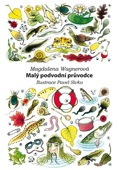 Wagnerová Magdalena: Malý podvodní průvodce Wagnerová Magdalena: Malý podvodní průvodce