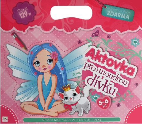 kolektiv autorů: Aktovka pro moudrou dívku kolektiv autorů: Aktovka pro moudrou dívku