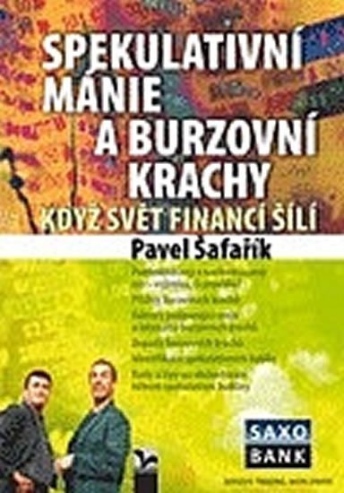 Šafařík Pavel: Spekulativní mánie a burzovní krachy